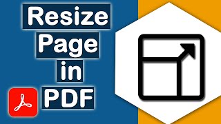 How to resize pages in a PDF document with Adobe Acrobat Pro DC