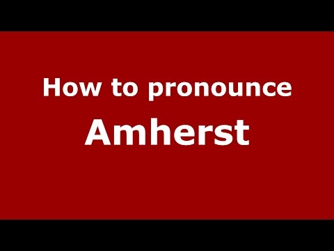 How to pronounce Amherst