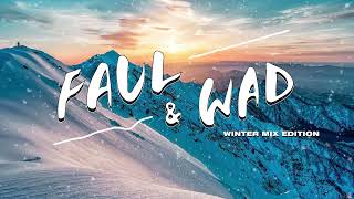 Faul & Wad - Winter Mix Edition