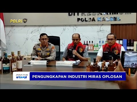 DITRESKRIMUM POLDA KALSEL BONGKAR INDUSTRI RUMAHAN MIRAS OPLOSAN ILEGAL