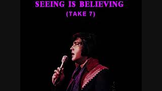 Elvis Presley - Seeing Is Believing (Take 7)