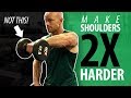 Make Shoulders 2X Harder - Adding Variety