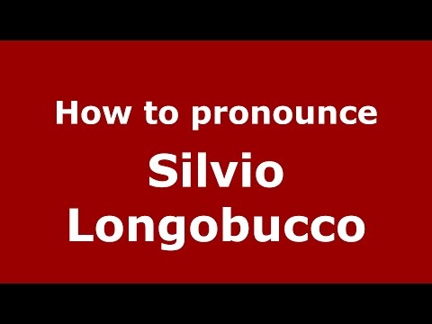 How to pronounce Silvio Longobucco (Italian/Italy)  - PronounceNames.com