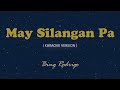 May Silangan Pa (Karaoke by Songbook) - Bing Rodrigo