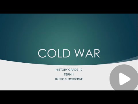 COLD WAR  History Grade 12