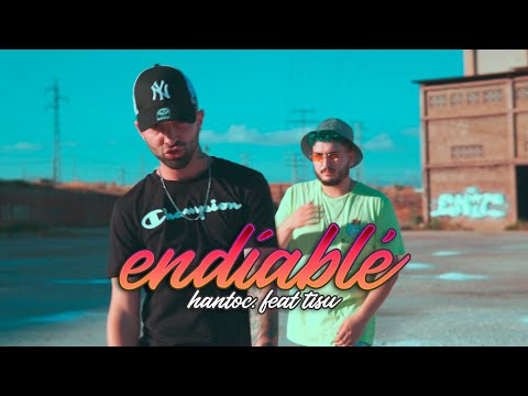 HANTOC FT. TISU - ENDIABLÉ (Shot x La Super-T Maker)