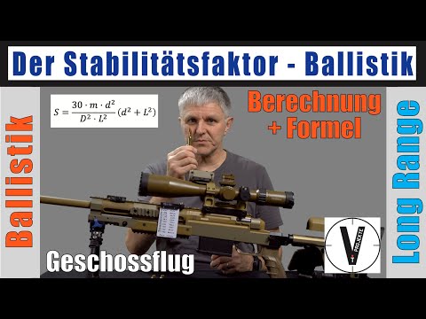 Ballistik: Stabilitätsfaktor von Geschossen berechnen - Long Range - inkl. Dateidownload