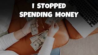 7 Things That Happened When I Stopped Spending Money | frugal living + minimalism