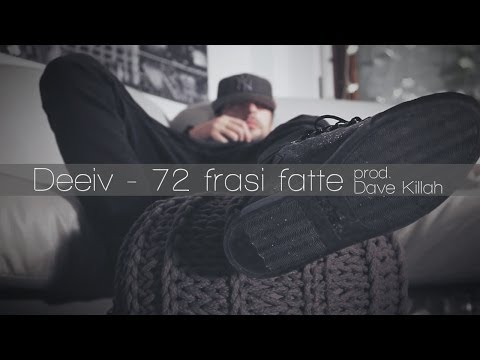 Deeiv - 72 Frasi Fatte prod. Dave Killah