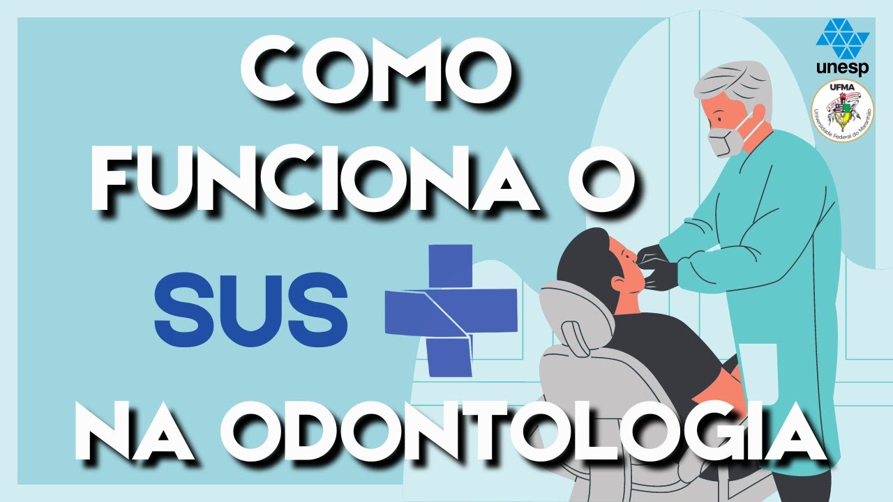 ODONTOLOGIA no SUS | Saiba como você pode realizar tratamentos dentários
