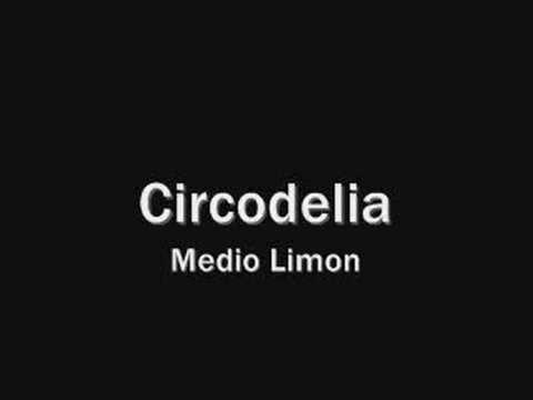 Medio Limon, Circodelia