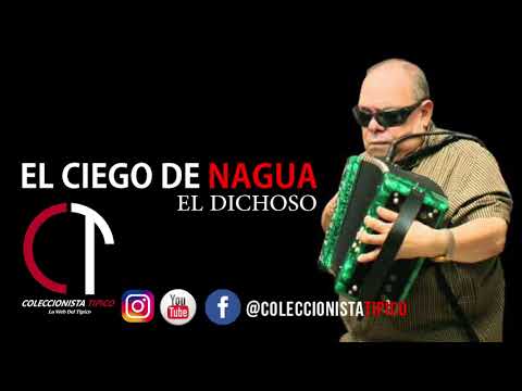 El Ciego De Nagua El Dichoso