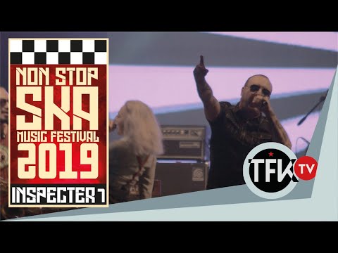 Inspecter 7 - Non Stop Ska Festival 2019 - TFKTV