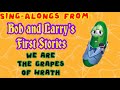 FANMADE Sing Alongs From Bob And Larry S First Stories We Are The Grapes Of Wrath