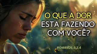 O Que a Dor Está Fazendo com Você