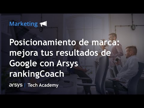 Webinar: Posicionamiento de marca: mejora tus resultados de Google con Arsys rankingCoach