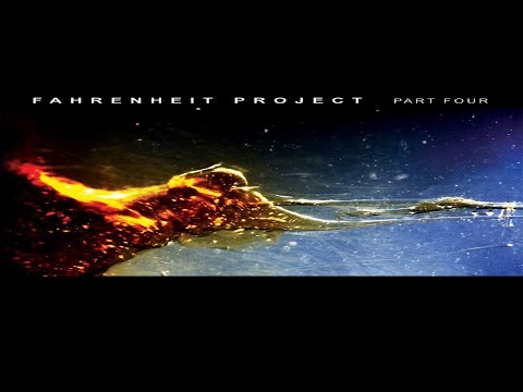 Fahrenheit Project Part Four [Full Compilation]