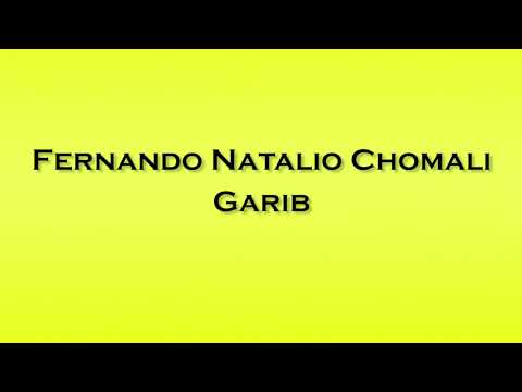 Pronunciation of Fernando Natalio Chomali Garib