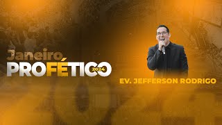 Janeiro Profético 2024  - Ev. Jefferson Rodrigo - AD Brás