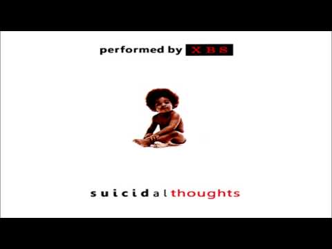 The Notorious B.I.G. - Suicidal Thoughts (performed by xbs)