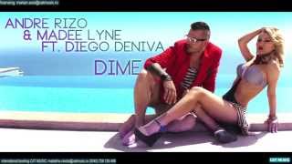 Andre Rizo & Madee Lyne ft. Diego Deniva - Dime (Donde Estas) Official Single