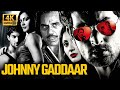 Johnny Gaddaar 2007 Full Movie In 4K Neil Nitin Mukesh Dharmendra Suspense Thriller Classic