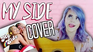 My Side - LaurDIY + Alex Wassabi (COVER)
