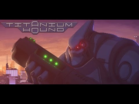Titanium Hound | Gameplay Trailer