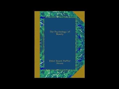 The Psychology of Beauty by Ethel Dench Puffer Howes — free full audiobook