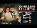 Ishq Mein Tere Sadqay Ep 36 Eng Sub Presented By Jhalak Beauty Cream Nisa Hair Removal Cream
