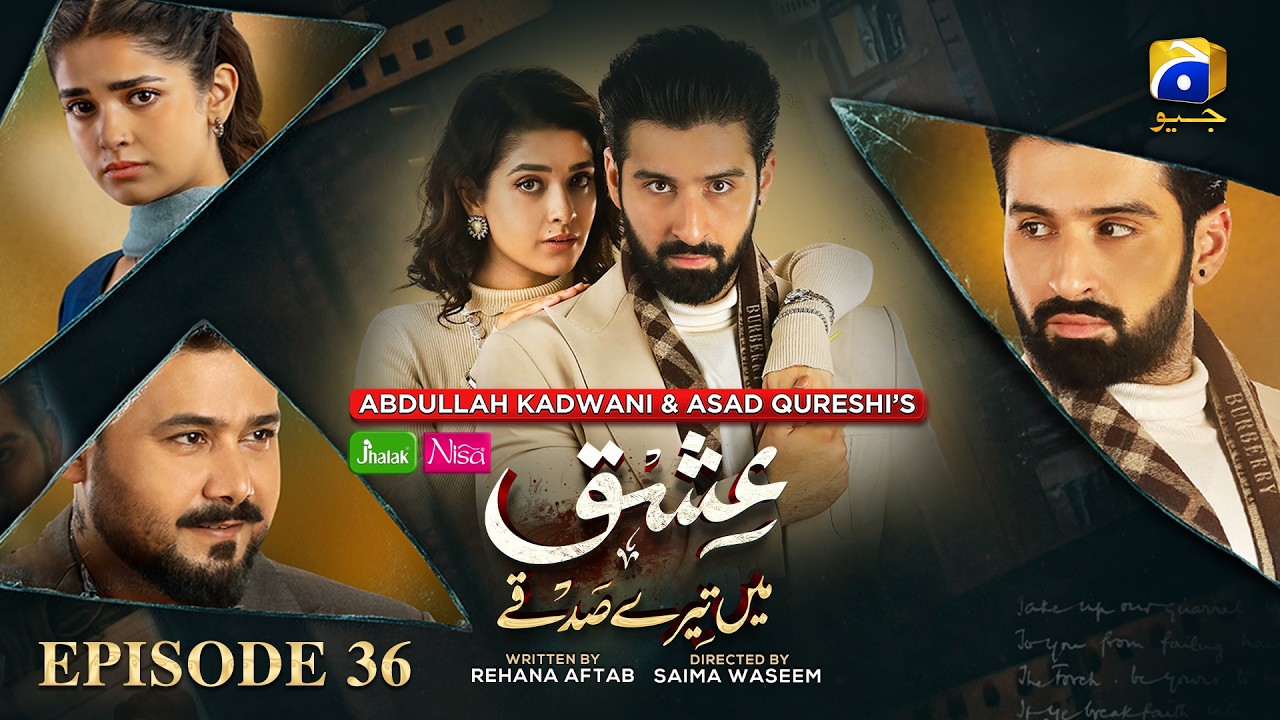 Ishq Mein Tere Sadqay Ep 36 [Eng Sub] Presented by Jhalak Beauty Cream & Nisa Hair Removal Cream