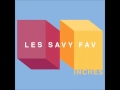 Fading Vibes - Les Savy Fav