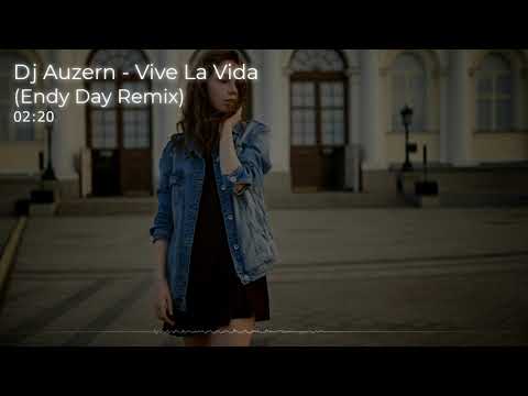 Dj Auzern - Vive La Vida (Endy Day Remix)