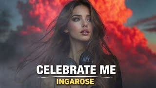 Download lagu CELEBRATE ME - INGAROSE ( lyrics video) mp3 Download lagu CELEBRATE ME - INGAROSE ( lyrics video) mp3