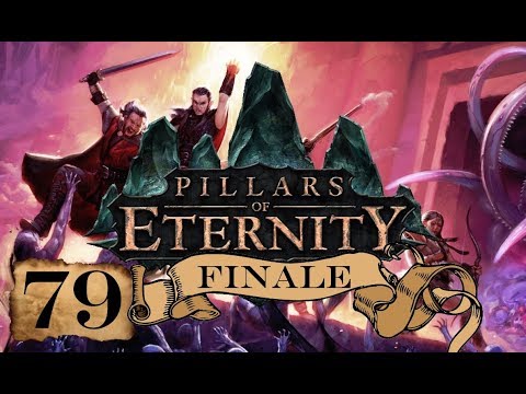 Let's Play Pillars of Eternity - Part 79: The End (Finale)