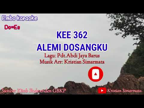 KEE 362 "ALEMI DOSANGKU" (karaoke)