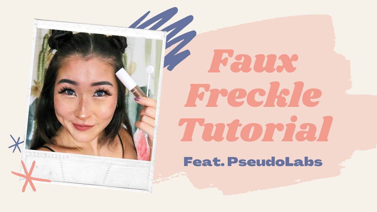 Faux Freckle Tutorial feat. PseudoLabs