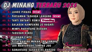 Download lagu DJ MINANG TERBARU 2025 FULL ALBUM | VIRAL TIKTOK - DJ JANDO PIRANG X DJ PARIAMAN REMIX mp3