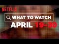 More New Titles on Netflix US | April | Netflix