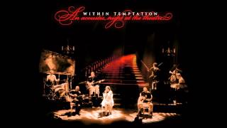 Within Temptation - Caged // An Acoustic Night At The Theatre [HQ]