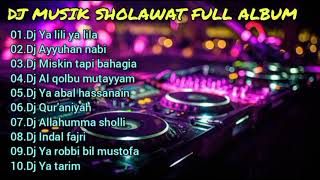 Download lagu DJ MUSIK SHOLAWAT FULL ALBUM TERBARU||TIKTOK VIRAL||DJ YA LILI YA LILA. mp3
