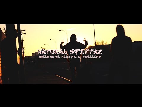 Natural Spittaz ft D.Phillips - Baila en el Filo