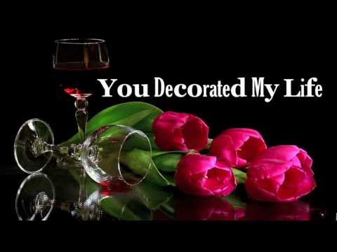 You Decorated My Life - Kenny Rogers (Lyrics) HD