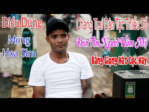 MỘNG HOA SIM | THIÊN TÚ | Điểu Dũng Cover | Chàng Trai Dân Tộc Thiểu Số Cất Giọng Hát Cực Hay