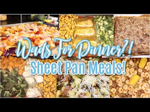 What's For Dinner?! 7 Sheet Pan Meal Ideas & Recipes And A Sheet Pan Dessert! New Delicious Recipes