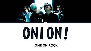 ONE OK ROCK - ONION! (Lyrics Kan/Rom/ Eng/Esp)