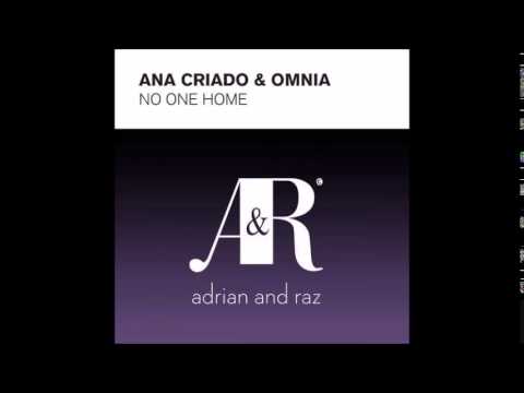 Adrian and Raz - Omnia & Ana Criado - No One Home Remix Vocal Trance