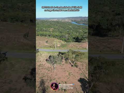 Qd 09 Lt 16 do Condomínio Real Ville Gold no Lago Corumbá 4 em Alexânia/GO