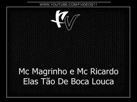 Mc Magrinho e Mc Ricardo - Elas Tão De Boca Louca [DJ Caverinha 22 e DJ Isaac 22]