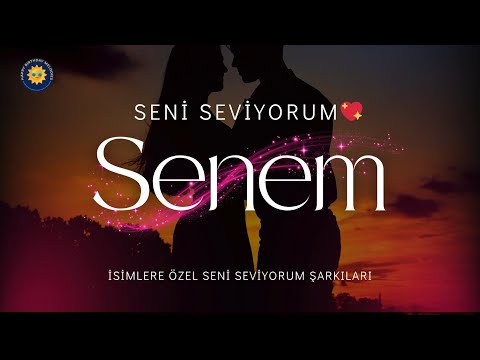 Seni Seviyorum Senem | İsme Özel Romantik Şarkı🌹 Aşkın Melodisi: Seni Seviyorum Senem